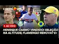 Download Lagu SELEÇÃO EM DESVANTAGEM COM ALTITUDE? SÃO PAULO VENDE HENRIQUE CARMO! FLAMENGO MIRA RENOVAÇÕES! E+