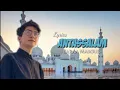 Download Lagu Lyrics ANTASSALAM - Baraa Masoud (Arab \u0026 Indonesia Translation)