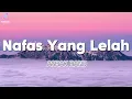 Lagu Nafas Yang Lelah - Asbak Band ( Lirik )