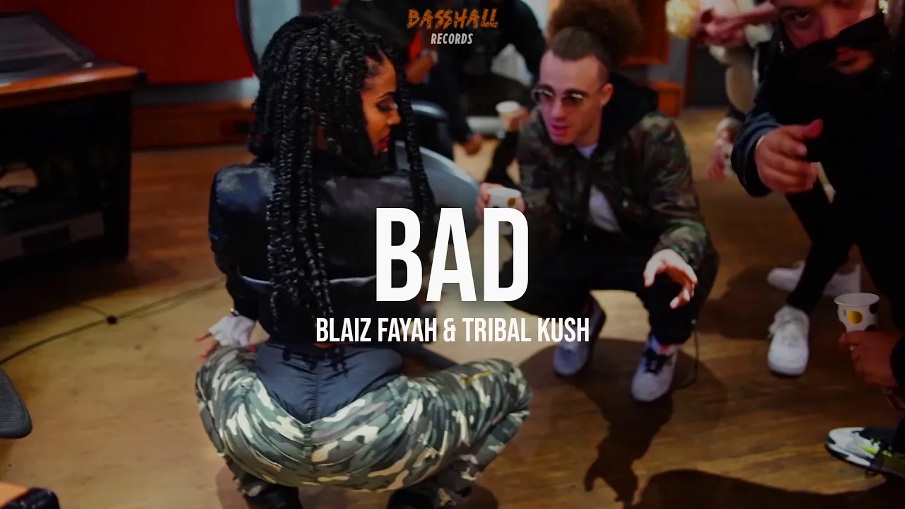 Blaiz Fayah & Tribal Kush - Bad (Official Music Video)