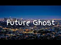 Download Lagu Weird Genius, Violette Wautier - Future Ghost (Lyrics)