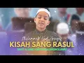 Lagu Muhammad Hadi Rohatil Athyaru Tasydu (Kisah Sang Rasul) SMPIT Al Anis Kartasura Bersholawat