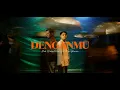 Download Lagu DENGANMU - Dodi Hidayatullah ft. Ray Shareza (Official Music Video)