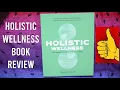 Holistic Wellness book review