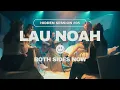 Download Lagu Lau Noah - Both Sides Now - HIDDEN SESSIONS #5