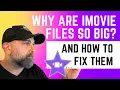 Why Are iMovie Files So Big And How to FIX Them 2023 EASY and SIMPLE