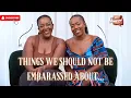 Download Lagu Things we should not be embarrassed about… | Episode 161