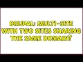 Drupal Multi-site with two sites sharing the same domain