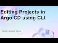 Editing Projects in Argo CD using CLI
