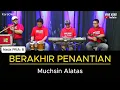 Download Lagu BERAKHIR PENANTIAN - KARAOKE NADA PRIA [ Muchsin Alatas ]