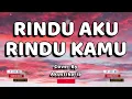 Rindu Aku Rindu Kamu Lirik - (Akustikaria Cover + Lirik)