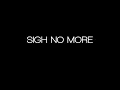 Sigh No More - Mumford & Sons - LYRICS