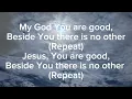 Mercy Chinwo- My God, You are Good (Lyrics)
