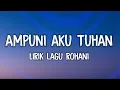 Download Lagu Ampuni aku Tuhan - Arta Felicya Sihombing (Lirik lagu rohani)