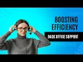 Boosting Efficiency Strategies for Call Center Employees and Back Office Support