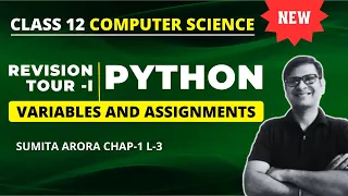 Variables and Assignments Python revision Tour Class 12 Computer Science Python Class 12