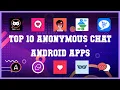 Top 10 anonymous chat Android App Review