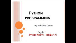 Day 9 Python Arrays - Lists Advanced InvisibleCoder Python Programming