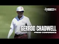 Press Conference Gerrod Chadwell