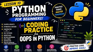 Python Programming for Beginners Lesson 10 OOPs in Python Complete Coding Practice