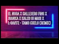El Noba, Callejero Fino, Juanka, Kaleb Di Masi , L-Gante - TAMO CHELO (Remix) (Lyrics/Letra)