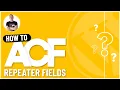 How To Use ACF Pro Repeater Fields Beginners Tutorial