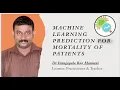 Machine learning prediction for mortality of patients