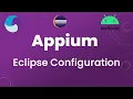 Appium Tutorial 9 Eclipse Configuration Appium