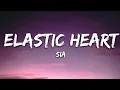 Sia - Elastic Heart