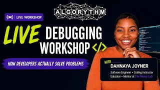 Debugging Workshop with Dahnaya Joyner