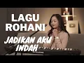 Download Lagu JADIKAN AKU INDAH - LAGU ROHANI | COVER BY MICHELA THEA