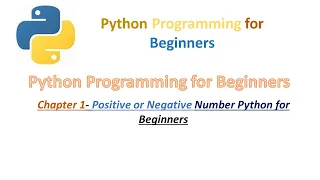 Chapter 1 - Positive or Negative Number Python for Beginners Question p Python Tutorial for Beginners