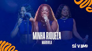Marvvila - Minha Riqueza (Só Vvamo na Ilha)