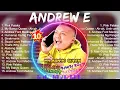 Andrew E SONGS ~ Mix 2023 ~ Andrew E Music Of All Time