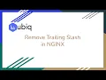 How to Remove Trailing Slash NGINX