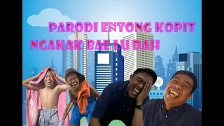 Download PARODI ENTONG KOPIT | Video lucu - ngakak MP3