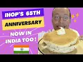 IHOP 65th Anniversary Special - IHOP is now in India too