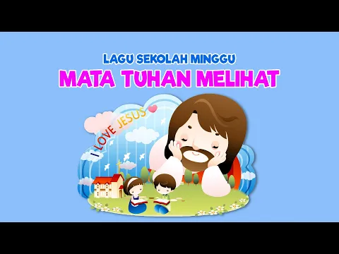 Download MP3 Mata Tuhan Melihat - Lagu Sekolah Minggu