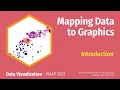 PMAP 8921 3 Mapping Data to Graphics 0 Introduction