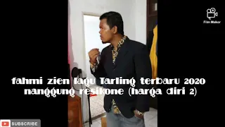 Download Nanggung resikone {harga diri 2 } fahmi Zein || Lagu Tarling Terbaru 2020 MP3