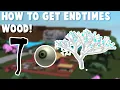 How To Get End Times Wood in lumber tycoon 2 Roblox Fast And Easy