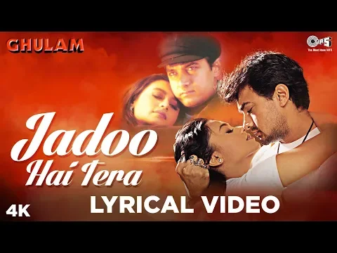 Download MP3 Jadoo Hai Tera [Lyrical ] Ghulam | Aamir Khan \u0026 Rani Mukherjee | 90's Most Romantic Songs