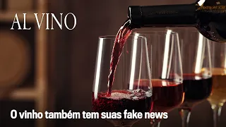 🍷 Al Vino #6: O vinho também tem suas fake news