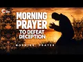 A Prayer Against Spiritual Blindness and Deception A Powerful Morning Prayer