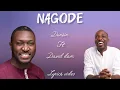 Nagode - Dunsin oyekan ft DavidDam