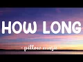 Download Lagu How Long - Charlie Puth (Lyrics) 🎵