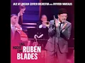 Ban Ban Quere - Jazz at Lincoln Center Orchestra, Wynton Marsalis & Rubén Blades
