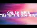 CINTA DAN RAHASIA - YURA YUNITA FT GLENN FREDLY (LIRIK)