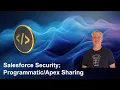 Salesforce Security Programmatic Apex Sharing