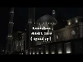 Ramadan - maher zain, speed up tiktok version